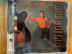 CD ANTHONY PAULE / BIG GUITAR