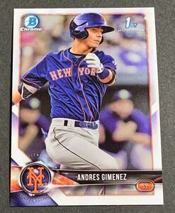 2018 Bowman Chrome Andres Gimenez BCP72 Mets 1st Topps MLB アンドレスジメネス　メッツ