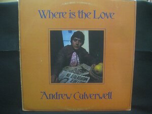 アンドリュー・カルヴァーウェル / Andrew Culverwell / Where Is The Love ◆LP9659NO GRPP◆LP