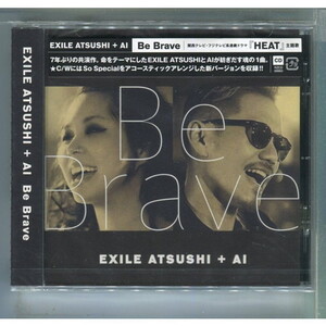 EXILE ATSUSHI＋AI / Be Brave ★未開封