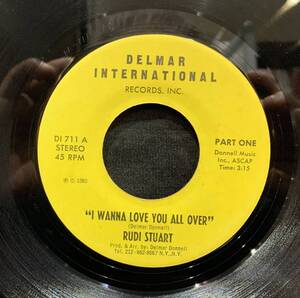 【EP】Rudi Stuart - I Wanna Love You All Over (Part One) / (Part Two) 1980年USオリジナル Delmar International Records DI 711 