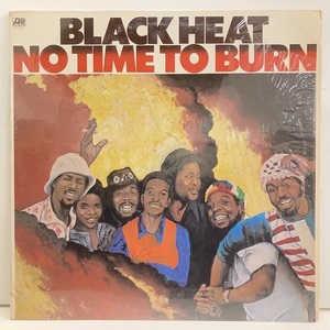 ★即決 Black Heat / No Time to Burn 22617 米オリジナル シュリンク RARE GROOVE Love The Life You Live 収録