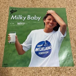 WHY 織田哲郎 北島健二 長戸秀介 / Milky Baby / Lonely Love / 7 レコード