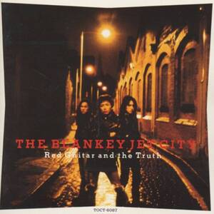 ＊中古CD THE BLANKEY JET CITYブランキージェットシティ/Red Guitar and the Truth 1991年作品1stアルバム 浅井健一 AGICO シャーベッツ