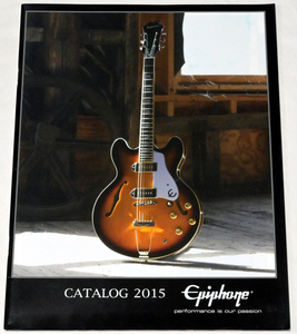 エピフォン 2015年版 総合カタログ Epiphone Guitar & Bass Catalog 2015 中古カタログ　送料無料