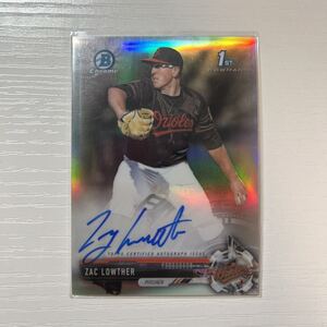 2017 Bowman Draft Chrome Zac Lowther auto refractor 499枚限定