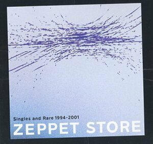 ZEPPET STORE BEST ALBUM“SINGLES and RARE 1994-2001”(中古品)