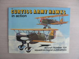 洋書 CURTISS ARMY HAWKS in action Aircraft Number 128 航空機 ビンテージ戦闘機 古本