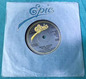 7”●Michael Jackson / Off The Wall UK盤S EPC 8045