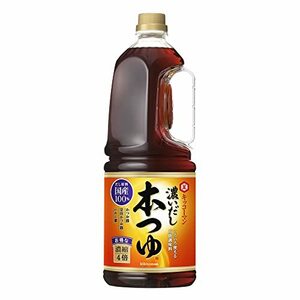 キッコーマン 濃いだし 本つゆ 1800ml【濃縮4倍】