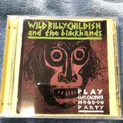 WILD BILLY CHILDISH and the blackhands