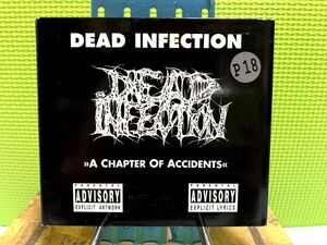 DEAD INFECTION A Chapter Of Accidents 1st オリジナルプレス ゴアグラインド gore grind core carcass malignant tumour グラインドコア 