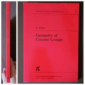 H Hiller/Geometry of Coxeter GroupsPitman Advanced Publishing Program Boston London Melbourne/Research Notes in Mathematics/送料込