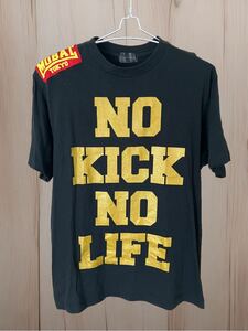 MOBSTYLES モブスタイル NO KICK NO LIFE Tシャツ