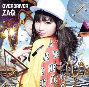 OVERDRIVER(初回限定盤)(DVD付)/ZAQ