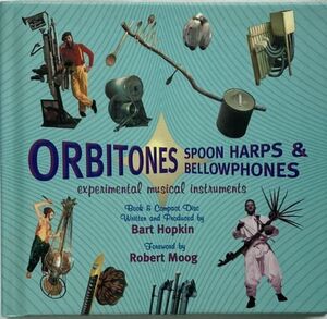 ORBITONES SPOON HARPS&BELLOWPHONES～BART HOPKINプロデュース/おもしろ楽器シリーズ第二弾/ジョン・ケージ/トム・ウェイツ