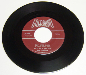 45rpm/ Bop Stop Rock - Ray Vict And His Bop Rockers - Wicked Love / 50s,ロカビリー,FIFTIES,Goldband Records - G-1042