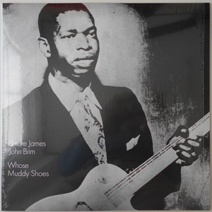 ■新品■Elmore James エルモア・ジェームズ John Brim ジョン・ブリム/whose muddy shoes(LP)